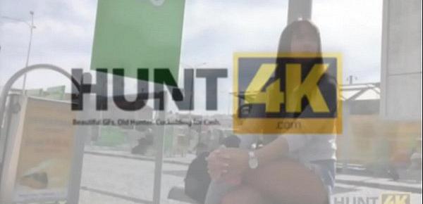  HUNT4K. Money motivated beautiful girl to cheat on her docile BF